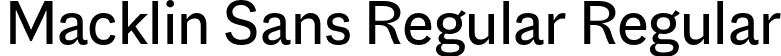 Macklin Sans Regular Regular font - MacklinSans-Regular.otf