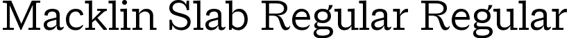 Macklin Slab Regular Regular font - MacklinSlab-Regular.ttf