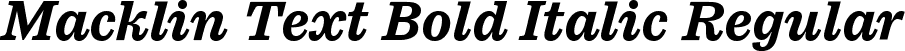 Macklin Text Bold Italic Regular font - MacklinText-BoldItalic.ttf