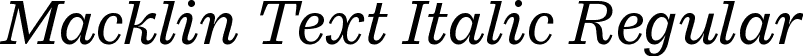 Macklin Text Italic Regular font - MacklinText-Italic.ttf