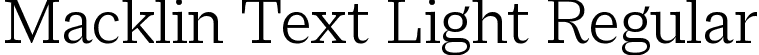 Macklin Text Light Regular font - MacklinText-Light.ttf