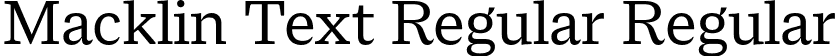 Macklin Text Regular Regular font - MacklinText-Regular.otf