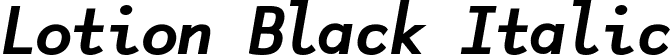 Lotion Black Italic font - Lotion-BlackItalic.ttf