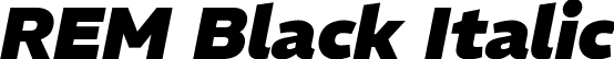 REM Black Italic font - REM-BlackItalic.ttf