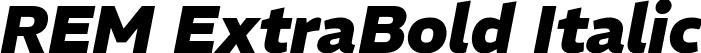 REM ExtraBold Italic font - REM-ExtraBoldItalic.ttf