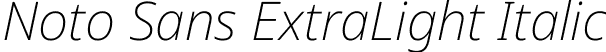 Noto Sans ExtraLight Italic font - NotoSans-ExtraLightItalic.ttf