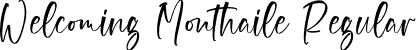 Welcoming Monthaile Regular font - Welcoming-Monthaile.otf