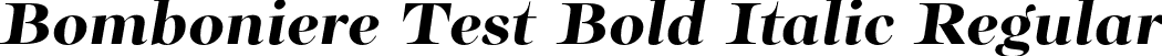 Bomboniere Test Bold Italic Regular font - BomboniereTest-BoldItalic.otf
