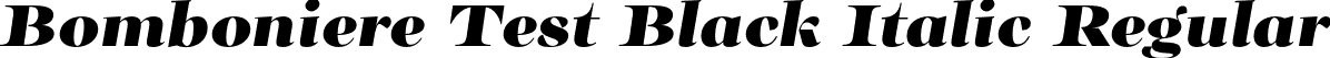 Bomboniere Test Black Italic Regular font - BomboniereTest-BlackItalic.otf