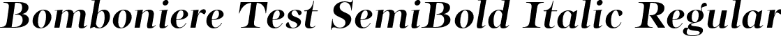 Bomboniere Test SemiBold Italic Regular font - BomboniereTest-SemiBoldItalic.otf