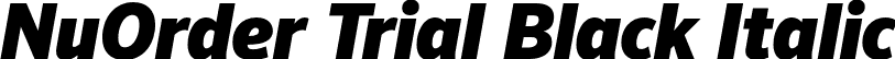 NuOrder Trial Black Italic font - NuOrderTrial-BlackItalic.otf
