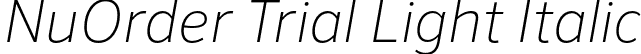 NuOrder Trial Light Italic font - NuOrderTrial-LightItalic.otf