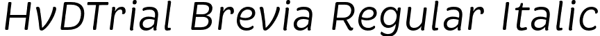 HvDTrial Brevia Regular Italic font - HvDTrial_Brevia-RegularItalic.otf
