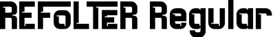 REFOLTER Regular font - REFOLTER.otf