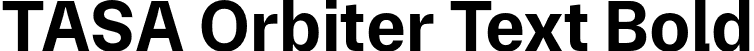 TASA Orbiter Text Bold font - TASAOrbiterText-Bold.otf