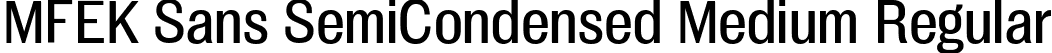 MFEK Sans SemiCondensed Medium Regular font - MFEKSansSemiCondensed-Medium.ttf