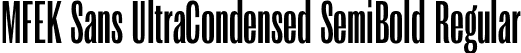 MFEK Sans UltraCondensed SemiBold Regular font - MFEKSansUltraCondensed-SemiBold.otf