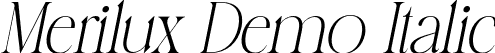 Merilux Demo Italic font - MeriluxDemo-Oblique.otf