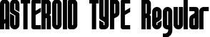 ASTEROID TYPE Regular font - asteroidtype-yz6l4.ttf