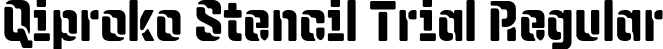 Qiproko Stencil Trial Regular font - QiprokoStencilTrial-Regular.otf