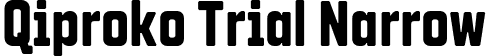 Qiproko Trial Narrow font - QiprokoTrial-Narrow.otf