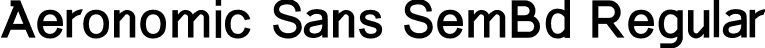 Aeronomic Sans SemBd Regular font - AeronomicSans-SemiBold.otf