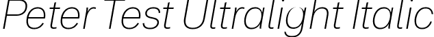 Peter Test Ultralight Italic font - Peter-Test-Ultralight-Italic.ttf