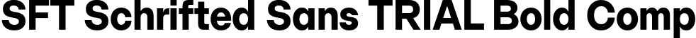 SFT Schrifted Sans TRIAL Bold Comp font - SFTSchriftedSansTRIAL-BoldComp.ttf
