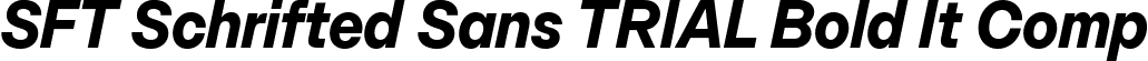 SFT Schrifted Sans TRIAL Bold It Comp font - SFTSchriftedSansTRIAL-BoldItComp.ttf