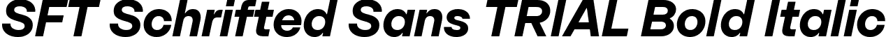 SFT Schrifted Sans TRIAL Bold Italic font - SFTSchriftedSansTRIAL-BoldItalic.ttf