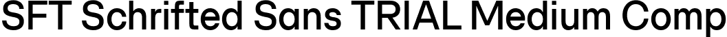 SFT Schrifted Sans TRIAL Medium Comp font - SFTSchriftedSansTRIAL-MediumComp.ttf