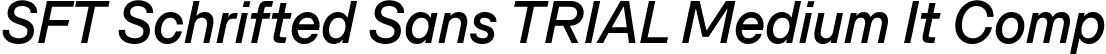 SFT Schrifted Sans TRIAL Medium It Comp font - SFTSchriftedSansTRIAL-MediumItComp.ttf