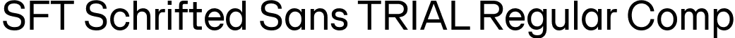 SFT Schrifted Sans TRIAL Regular Comp font - SFTSchriftedSansTRIAL-RegularComp.ttf