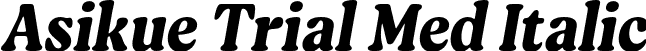 Asikue Trial Med Italic font - AsikueTrial-MediumOblique.otf