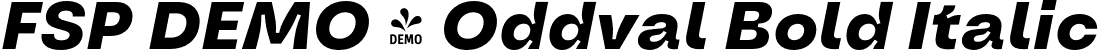 FSP DEMO - Oddval Bold Italic font - Fontspring-DEMO-oddval-bolditalic.otf