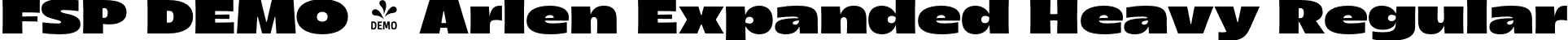 FSP DEMO - Arlen Expanded Heavy Regular font - Fontspring-DEMO-arlen-expandedheavy.otf