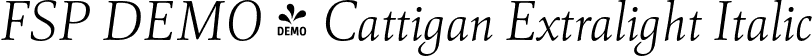 FSP DEMO - Cattigan Extralight Italic font - Fontspring-DEMO-cattigan-extralightitalic.otf