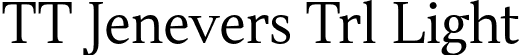 TT Jenevers Trl Light font - TT-Jenevers-Trial-Light.otf