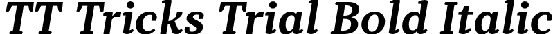TT Tricks Trial Bold Italic font - TT-Tricks-Trial-Bold-Italic.otf