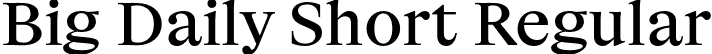 Big Daily Short Regular font - bigdailyshort-regular-TRIAL.otf