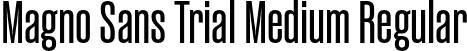Magno Sans Trial Medium Regular font - MagnoSansTrial-Medium.otf