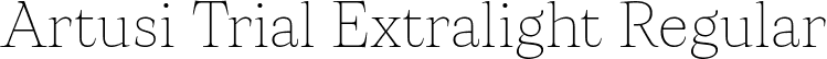 Artusi Trial Extralight Regular font - Artusi-Extralight-trial.ttf