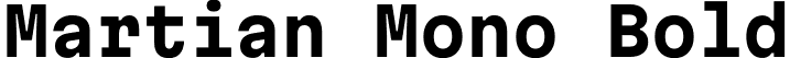 Martian Mono Bold font - MartianMono-Bold.ttf