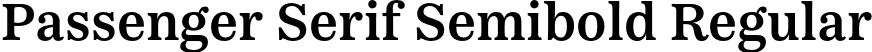 Passenger Serif Semibold Regular font - PassengerSerif-Semibold-BF63f2cd0e925a7.otf