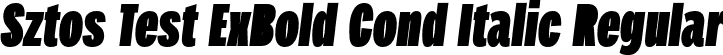 Sztos Test ExBold Cond Italic Regular font - SztosTest-ExtraBoldCondensedItalic.otf