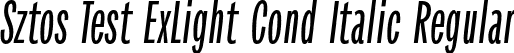 Sztos Test ExLight Cond Italic Regular font - SztosTest-ExtraLightCondensedItalic.otf
