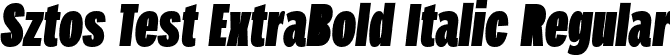 Sztos Test ExtraBold Italic Regular font - SztosTest-ExtraBoldItalic.otf