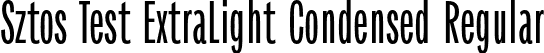 Sztos Test ExtraLight Condensed Regular font - SztosTest-ExtraLightCondensed.otf