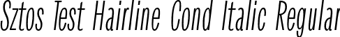 Sztos Test Hairline Cond Italic Regular font - SztosTest-HairlineCondensedItalic.otf