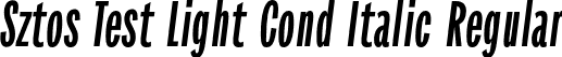 Sztos Test Light Cond Italic Regular font - SztosTest-LightCondensedItalic.otf